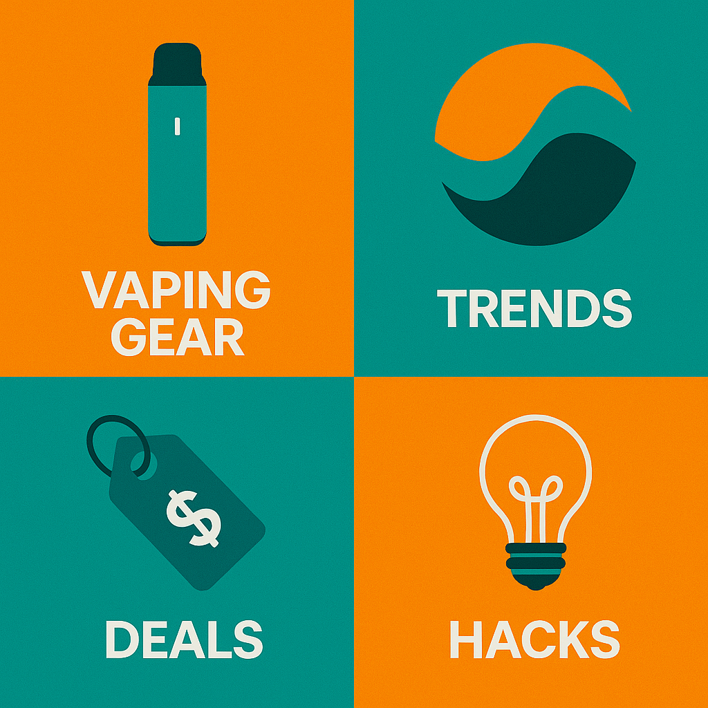 Vaping Gear Trends deals and hacks